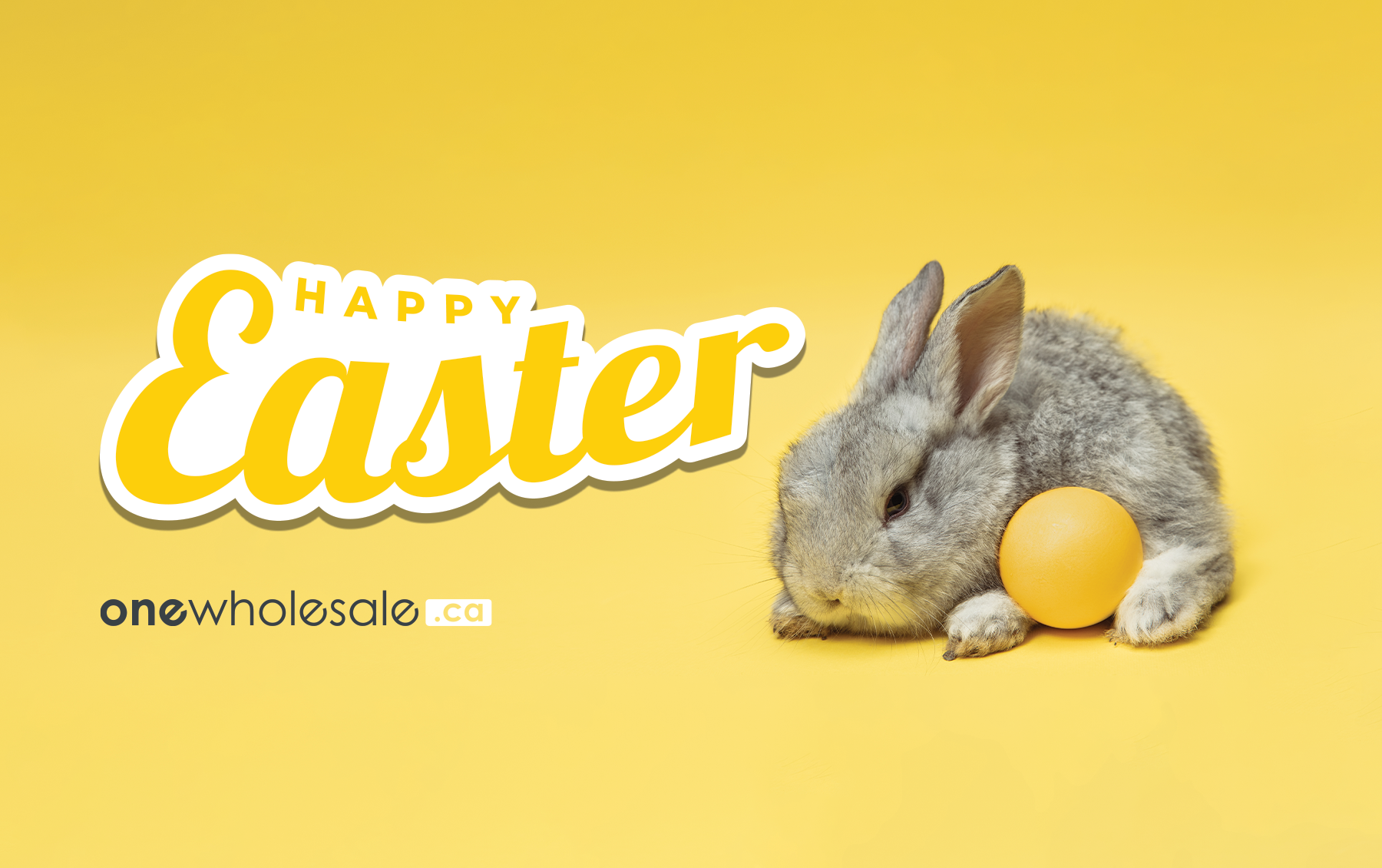 Delivery Notice for Easter Holiday at onewholesale.ca
